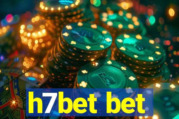 h7bet bet